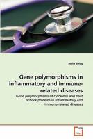 Gene polymorphisms in inflammatory and immune-related diseases 3639357124 Book Cover