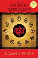 The New Chinese Astrology 1616645334 Book Cover