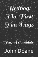 Rednog: First ten days: Jon, A candidate (Mirror Gate Chronicles) B0CJSXJP1K Book Cover