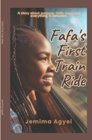 Fafa's First Train Ride 9988420463 Book Cover