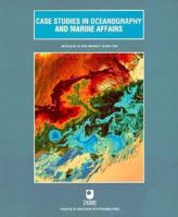 Case Studies in Oceanography and Marine Affairs (Oceanography Textbooks) 008036375X Book Cover
