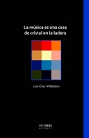 La música es una casa de cristal en la ladera B09HFS5MQ3 Book Cover