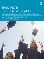 Thriving in College with ADHD: A Cognitive-Behavioral Skills Workbook for Students 036771163X Book Cover