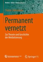 Mobile Individuen Im Netz: Zur Theorie Und Geschichte Mediatisierter Kommunikation 3658045108 Book Cover