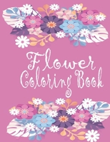 Flower Coloring Book: Adult Coloring book with beautiful realistic flowers, bouquets, floral designs, and summer. B0915GWXGB Book Cover