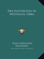 Der Egsterstein In Westfalen (1846) 1160430462 Book Cover