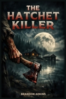 The Hatchet Killer 196876268X Book Cover