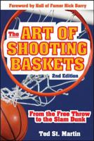 The Art of Shooting Baskets 0071459227 Book Cover