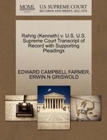 Rahrig (Kenneth) v. U.S. U.S. Supreme Court Transcript of Record with Supporting Pleadings 1270506331 Book Cover