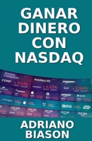 Ganar dinero con Nasdaq B0975GDJ93 Book Cover