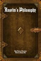 Anselm's Philosophy 1329971515 Book Cover