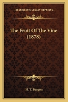 The Fruit Of The Vine 116566397X Book Cover