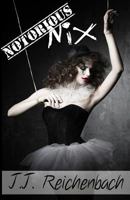 Notorious Nix: Book Two 1545269416 Book Cover