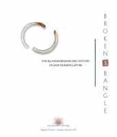 Broken Bangle The Blunder-Besmirched History of Jade Nomenclature 0964509784 Book Cover