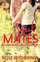 Soul Mates: An Unforgettable Summer 1548444464 Book Cover