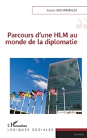 Parcours d'une HLM au monde de la diplomatie (Logiques Sociales) (French Edition) 2343204047 Book Cover