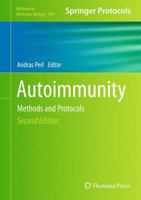Autoimmunity: Methods and Protocols 1607617196 Book Cover