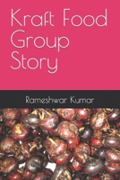 Kraft Food Group Story B0C5PCX3ZG Book Cover