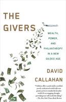The Givers: Wealth, Power, and Philanthropy in a New Gilded Age 1101947055 Book Cover