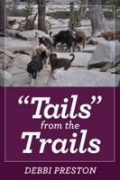 Tails from the Trails 099667764X Book Cover