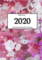 2020 Planner Weekly and Monthly: On-The-Go Planner | Jan 1, 2020 to Dec 31, 2020: Weekly & Monthly Planner + Calendar Views | Productivity Planner | Splatter Paint Planner 1656758229 Book Cover