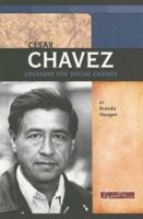Cesar Chavez: Crusader for Social Change (Signature Lives) 075653321X Book Cover