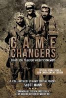Game Changers: Going Local to Defeat Violent Extremists 1542391059 Book Cover