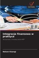 Integracja finansowa w praktyce (Polish Edition) 6209906303 Book Cover