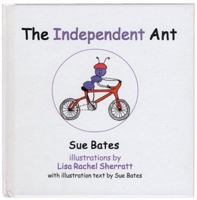 The Independent Ant 0954390555 Book Cover