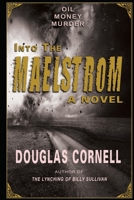 Into the Maelstrom B0BGHXN76J Book Cover
