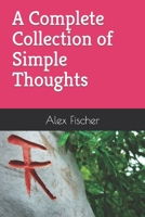 A Complete Collection of Simple Thoughts B09JJKFQYZ Book Cover