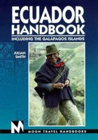 Moon Handbooks Ecuador: Including the Galapagos Islands 1598801341 Book Cover