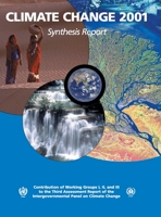 Climate Change 2001: Synthesis Report: Third Assessment Report of the Intergovernmental Panel on Climate Change 0521015073 Book Cover