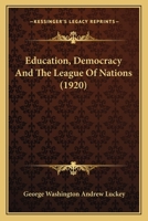 Education, Democracy And The League Of Nations 1167004094 Book Cover