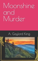 Moonshine and Murder B0CTN37993 Book Cover