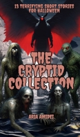 13 Terrifying Short Stories for Halloween: The Cryptid Collection 1967289468 Book Cover