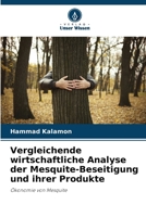 Vergleichende wirtschaftliche Analyse der Mesquite-Beseitigung und ihrer Produkte (German Edition) 6207871774 Book Cover