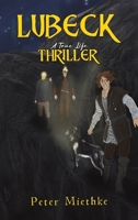 Lubeck: A True Life Thriller 1035877112 Book Cover