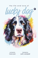 Lucky Dog B0FLHSCBF7 Book Cover