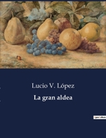 La gran aldea B0C6YZ14KD Book Cover