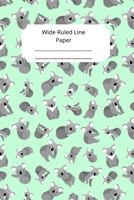 Cute Baby Koala Theme Wide Ruled Line Paper 1674206348 Book Cover
