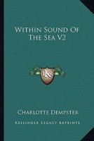 Within Sound Of The Sea V2 1163612162 Book Cover