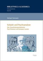 Subjekt Und Psychoanalyse: Die Freud-Interpretationen Paul Ricoeurs Und Jacques Lacans 3987400420 Book Cover