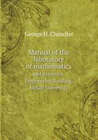 Manual of the Laboratory of Mathematics and Dynamics, Engineering Building, McGill University 1019278099 Book Cover