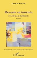 Revenir en touriste: d'Arabie à la Californie Roman (French Edition) 2343142068 Book Cover