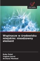 Wspinacze w srodowisku miejskim: nieodzowny element (Polish Edition) 6630110145 Book Cover