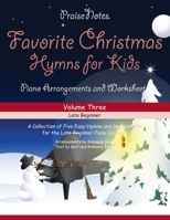 Favorite Christmas Hymns for Kids (Volume 3): A Collection of Five Easy Christmas Hymns for the Early and Late Beginner 1542775043 Book Cover