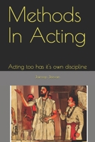 Methods In Acting: Acting too has it's own discipline B08GVJTTXB Book Cover