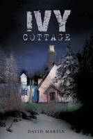 Ivy Cottage 1477140131 Book Cover