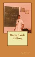 Roma Girls Calling 1489579079 Book Cover